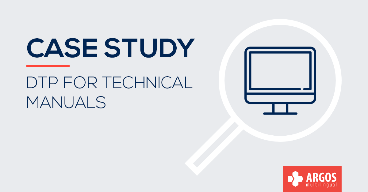 DTP for Technical Manuals | Argos Multilingual