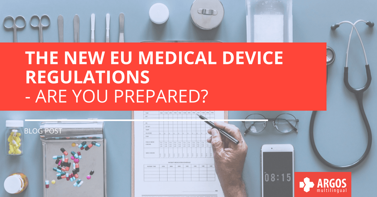 The New EU Medical Device Regulations - Are You Prepared? | Argos ...