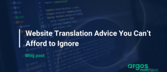 Website Translation Advice You Can’t Afford to Ignore