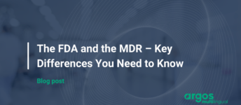 The FDA and the MDR – Key Differences You Need to Know