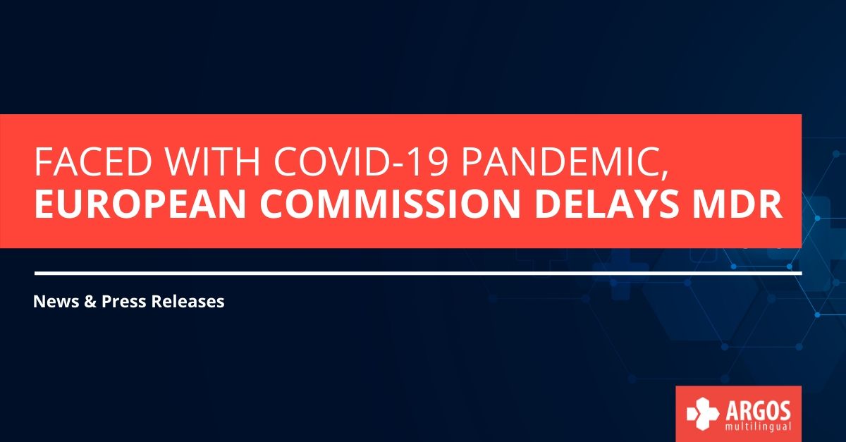 Faced with Covid19 Pandemic, European Commission Delays MDR Argos