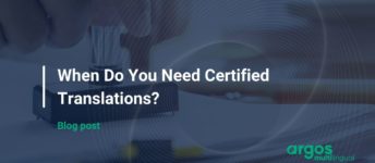 When Do You Need Certified Translations?