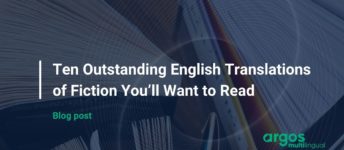 Ten Outstanding English Translations of Fiction You’ll Want to Read