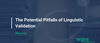 The Potential Pitfalls of Linguistic Validation