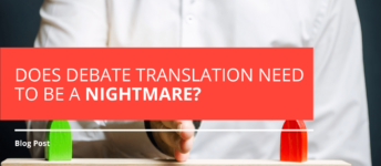 Does Debate Translation Need to be a Nightmare?