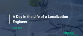 A Day in the Life of a Localization Engineer