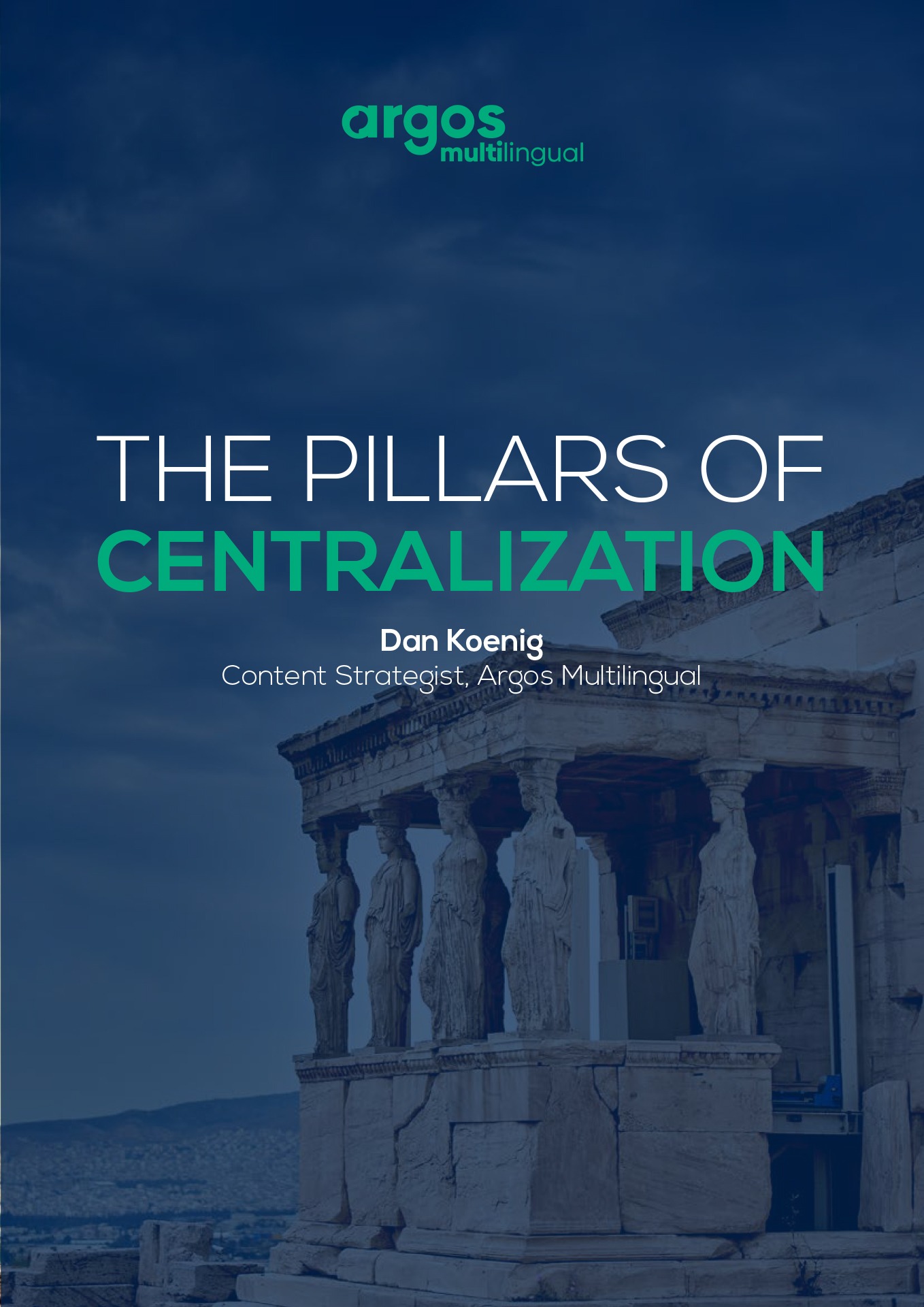 The Pillars of Centralization – Building A Successful Content Strategy