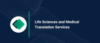 Life Sciences and Medical Translation Services