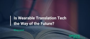 Is Wearable Translation Tech the Way of the Future?