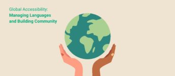 Global Accessibility: Managing Languages and Building Community