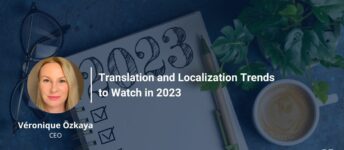 Translation and Localization Trends to Watch in 2023