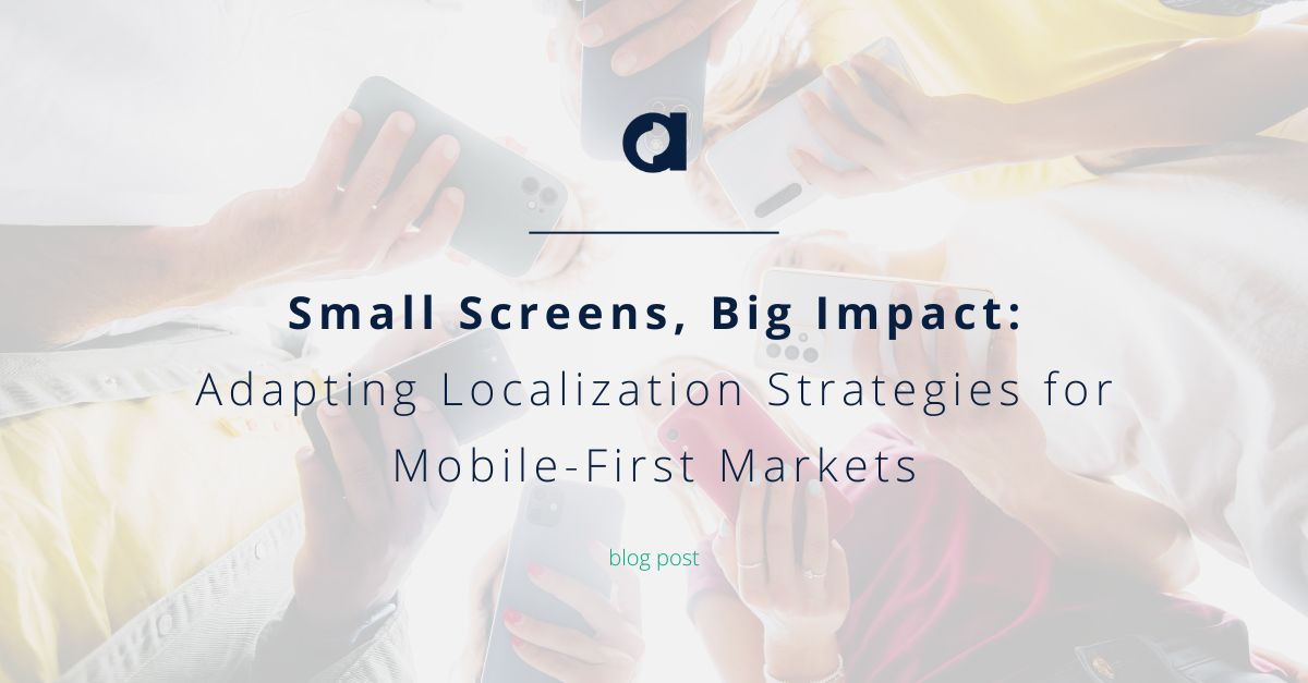 Adapting Localization Strategies for Mobile-First Markets