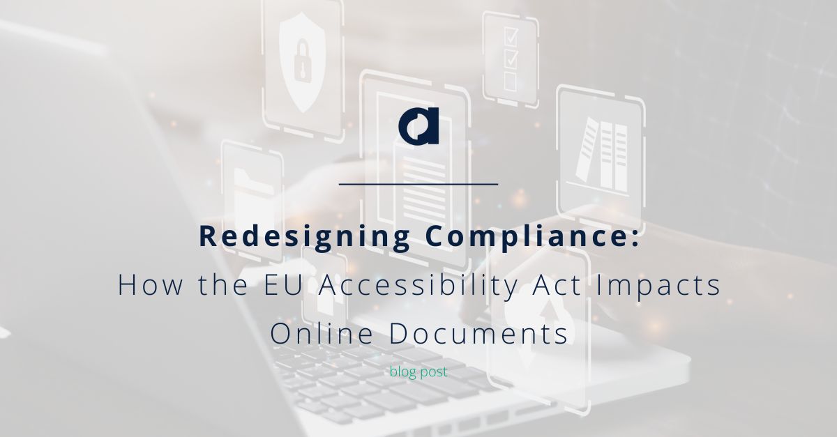 Redesigning Compliance: How the EU Accessibility Act Impacts Online Documents