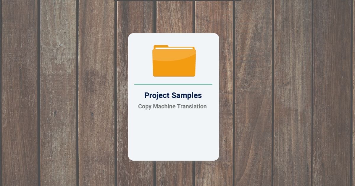 Copy Machine Translation - Project Samples - Machine Translation & AI