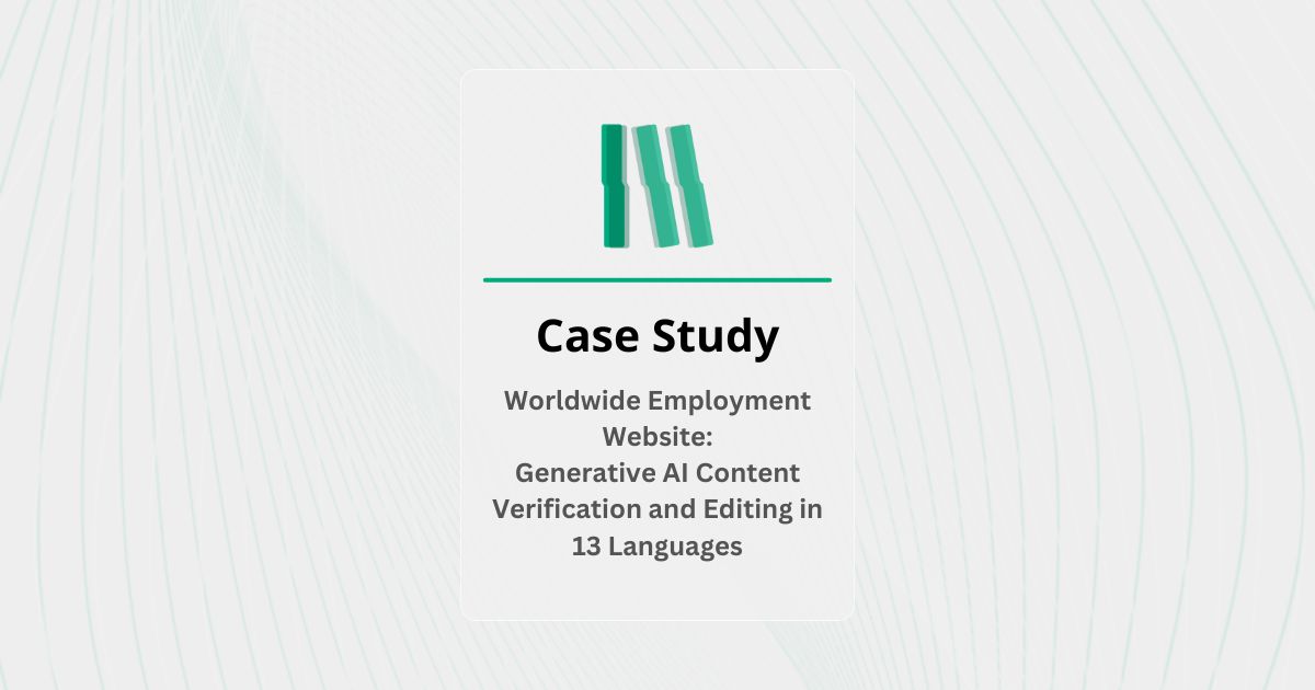 Worldwide Employment Website: Generative AI Content Verification and Editing in 13 Languages - Case Studies - Artificial Intelligence (AI) - Marketing & SEO