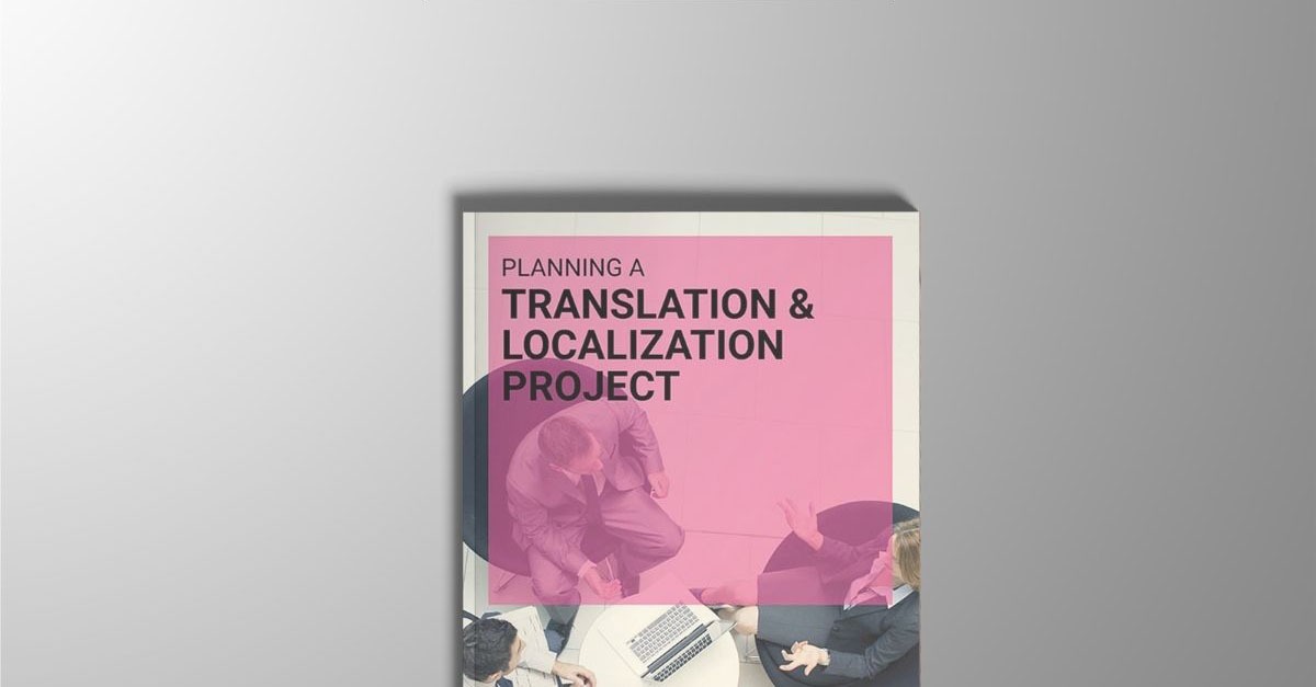 Planning a Translation & Localization Project - eBooks - Translation Best Practices