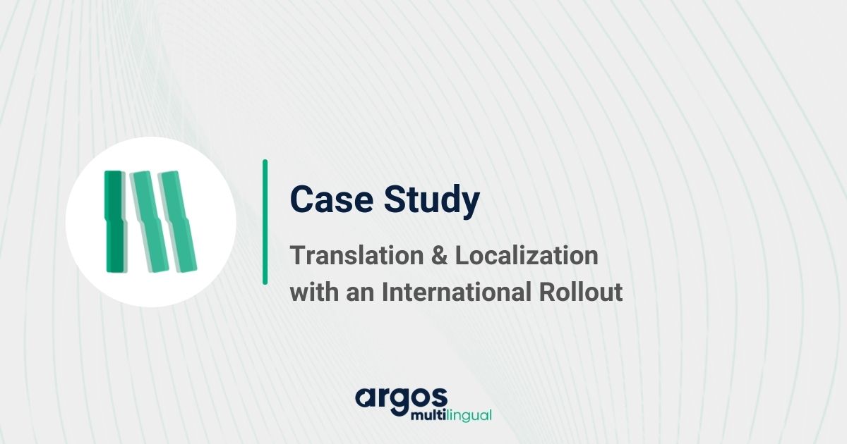 Translation & Localization with an International Rollout - Case Studies - Translation Best Practices