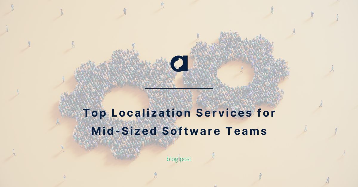 Top Localization Services for Mid-Sized Software Teams | Argos Multilingual
